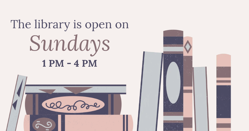 The library is open on Sundays from 1 PM to 4 PM